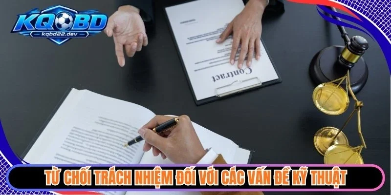 Từ chối trách nhiệm đối với các vấn đề kỹ thuật